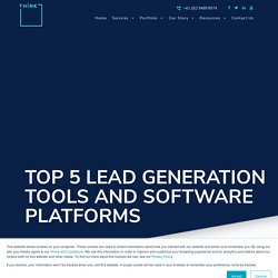 Selecting the best lead generation tools and platforms for business