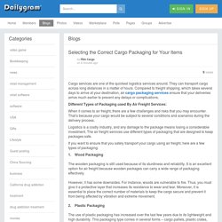 Selecting the Correct Cargo Packaging for Your Items » Dailygram ... The Business Network
