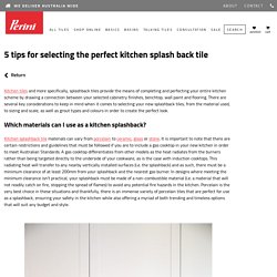 Tiles Talk: 5 tips for selecting the perfect kitchen splash back tile - Perini
