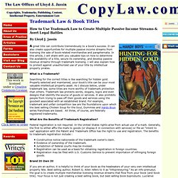 Selecting and Protecting the Title of Your Book How to Use Trademark Law to Create Multiple Passive Income Streams & Avert Legal Battles