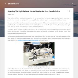 Selecting The Right Reliable Cut And Sewing Services Canada Online