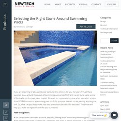 Selecting the Right Stone Around Swimming Pools