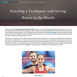 Selecting a Toothpaste with having Braces in the Mouth- Braces
