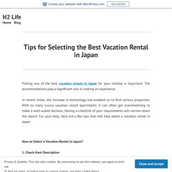 Tips for Selecting the Best Vacation Rental in Japan