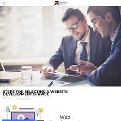 Steps for Selecting a Website Development Service - HEI WEB