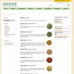 Herbs A-Z: Find the widest selection of high-quality culinary, wellness and craft herbs available.