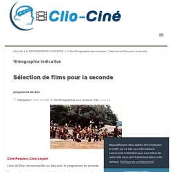 Sélection de films pour la seconde Clio Ciné