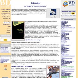 BD S lection, Interview , De Jic pol Jean-Christophe POL,