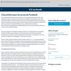 Cinq métiers pour les accros de Facebook – Les conseils emploi et carrière sélectionnés par les experts CareerBuilder France.