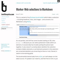 Marker: Web selections to Markdown