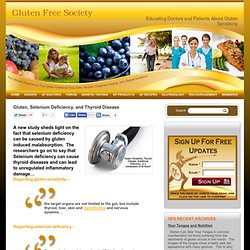 Gluten, Selenium Deficiency, and Thyroid Disease