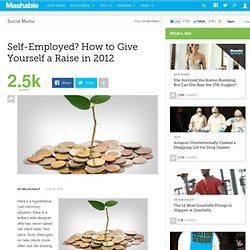 Self-Employed? How to Give Yourself a Raise in 2012