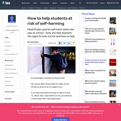 Self-harming: How teachers can help students at risk