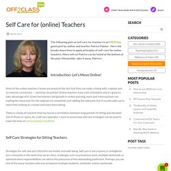 Self Care for Teachers (online teachers, too!) - Off2Class Blog