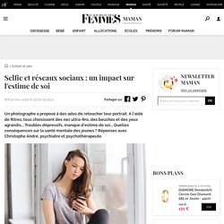 Selfie et réseaux sociaux : un impact sur l'estime de soi