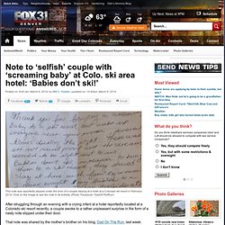 Note to ‘selfish’ couple with ‘screaming baby’ at Colo. ski area hotel: ‘Babies don’t ski!’