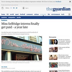 Miss Selfridge interns finally get paid – a year late
