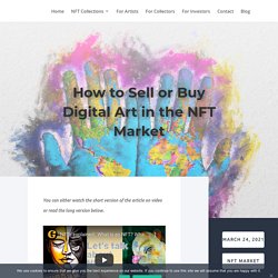 How to Sell or Buy Digital Art in the NFT Market