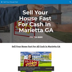 Sell Your House Fast - Sell Your House Fast Marietta GA