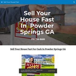 Sell Your House Fast - Sell Your House Fast Powder Springs GA