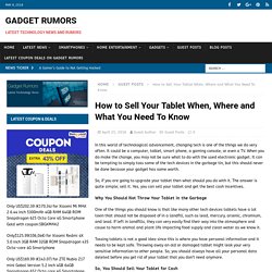 How to Sell Your Tablet When, Where and What You Need To Know