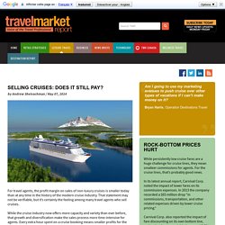 Selling Cruises: Does It Still Pay?