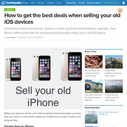 How to get the best deals when selling your old iOS devices