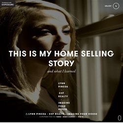 this is my home selling story by Lynn Pineda - eXp Realty - Imagine Your House - Exposure
