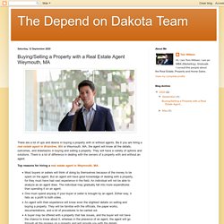 The Depend on Dakota Team : Buying/Selling a Property with a Real Estate Agent Weymouth, MA