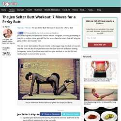 The Jen Selter Butt Workout: 7 Moves for a Perky Butt - Top.me