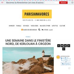 Une semaine dans le Finistère Nord, de Kerlouan à Crozon