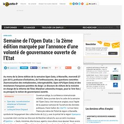 Semaine de l’Open Data : la 2ème édition marquée par l'annonce d'une volonté de gouvernance ouverte de l'Etat