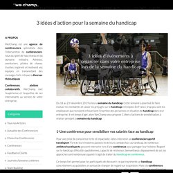 3 idées d'action pour la semaine du handicap - WeChamp Entreprise