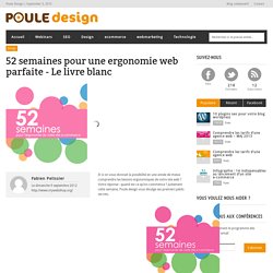 52 semaines pour une ergonomie web parfaite - Le livre blancPoule Design