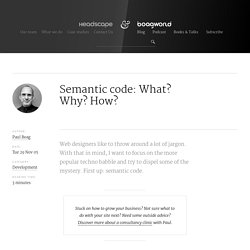 Semantic code: What? Why? How?