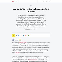 Semantic Travel Search Engine UpTake Launches