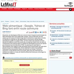 Web sémantique : Google, Yahoo et Bing font enfin route commune