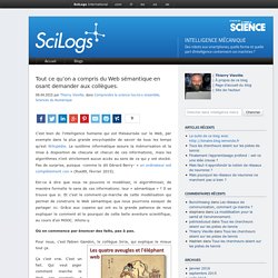 Tout ce qu'on a compris du Web sémantique en osant demander aux collègues. - Scilogs.fr :Intelligence mécanique