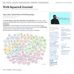 Open Data, Linked Data et Web Sémantique — Web² Web Squared Journal