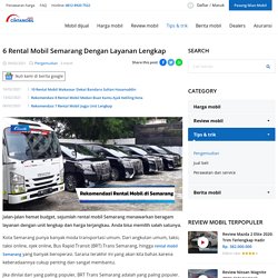 6 Rental Mobil Semarang Dengan Layanan Lengkap
