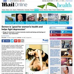 Semen is 'good for women's health and helps fight depression'