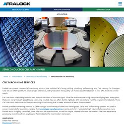 Semiconductor CNC Machining - Fralock