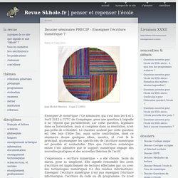 Dossier séminaire PRECIP - Enseigner l'écriture numérique ?