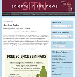 SITN Seminars « Science in the News