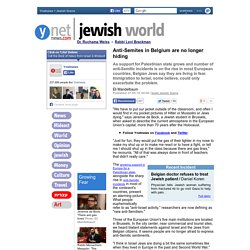 Anti-Semites in Belgium are no longer hiding - Israel Jewish Scene, Ynetnews