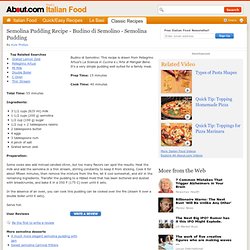 Semolina Pudding Recipe - Budino di Semolino - Semolina Pudding Recipe