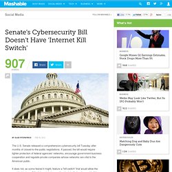 Senate's Cybersecurity Bill Doesn't Have 'Internet Kill Switch'