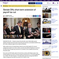 Senate OKs short-term extension of payroll tax cut