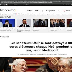 Les sénateurs UMP se sont octroyé 8 000 euros d'étrennes chaque Noël pendant dix ans, selon Mediapart