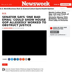 Senator Says 'One Bad Email' Could Show House GOP Allegedly Worked to Obstruct Justice